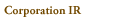 Corporation IR